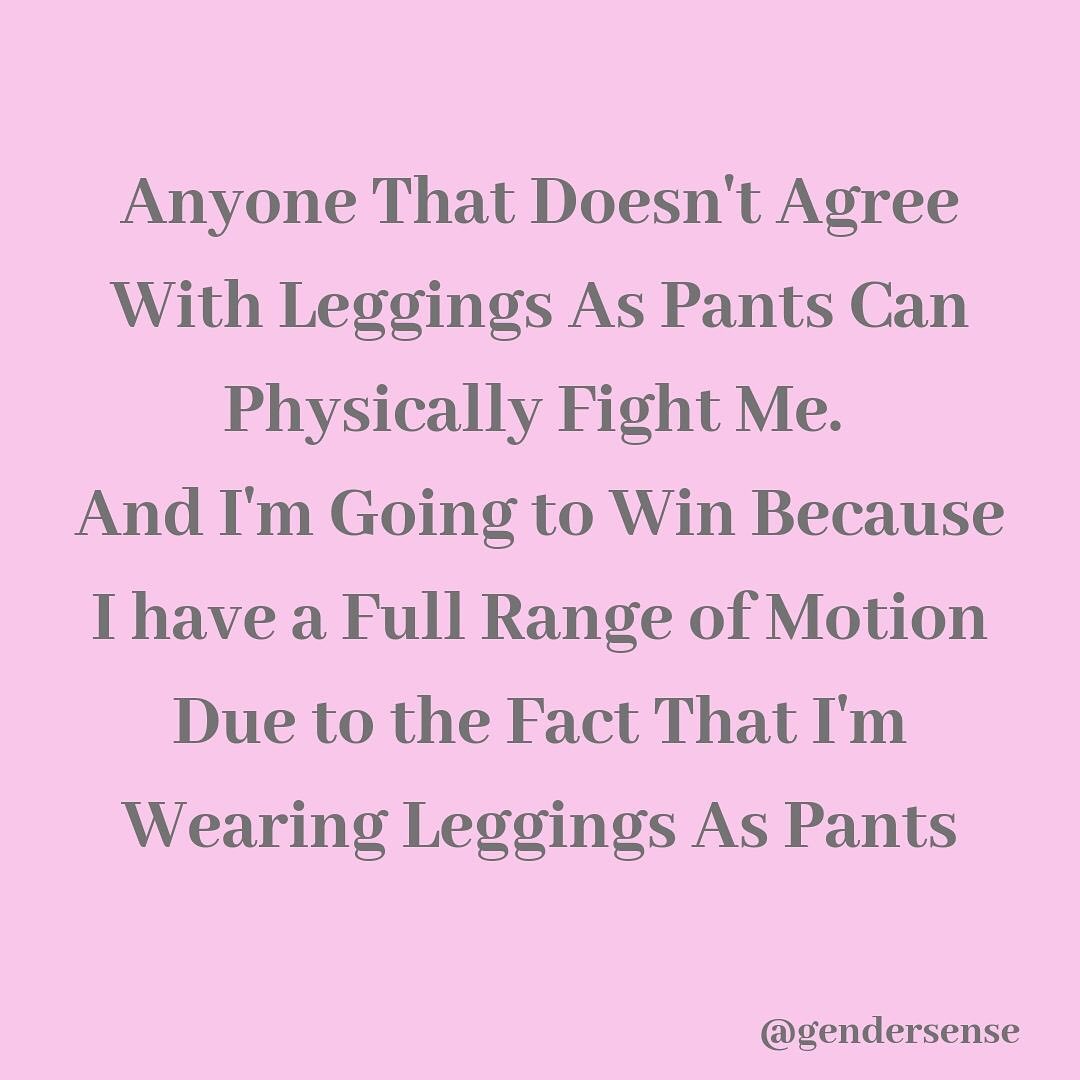 Oh you wear leggings as pants you must think you have a really nice body   wonkateflcompetitive  quickmeme